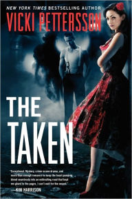 The Taken (Celestial Blues Series #1) Vicki Pettersson Author