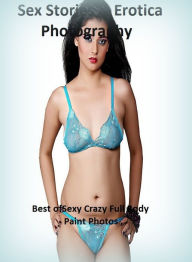 Sex Stories & Erotica Photography: Best ofSexy Crazy Full Body Paint Photos ( Erotic Photography, Erotic Stories, Nude Photos, Naked , Adult Nudes, Br