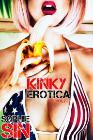 Kinky Erotica Vol. 2 Sophie Sin Author
