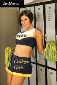 College Girls (Erotica) Jay Merson Author