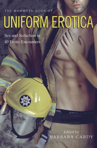 The Mammoth Book of Uniform Erotica Barbara Cardy Author