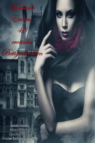 Bedtime Erotica 40 romantische Bettgeschichten Adele Smith Author