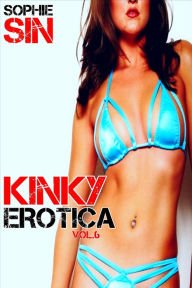 Kinky Erotica Vol. 6 Sophie Sin Author