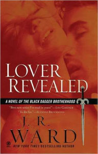 Lover Revealed (Black Dagger Brotherhood Series #4) J. R. Ward Author