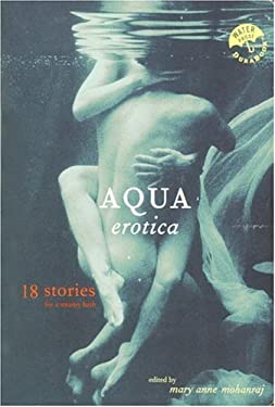 Aqua Erotica : 18 Stories for a Steamy Bath