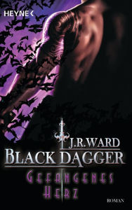 Gefangenes Herz: Black Dagger (The Shadows) (Part 1) J. R. Ward Author