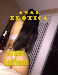 Anal Erotica Nives Latham Author