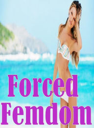 Erotica Book: Open Up! Sex Milf Romantic Forced Femdom ( sex, porn, fetish, bondage, oral, anal, ebony, hentai, domination, erotic photography, erotic