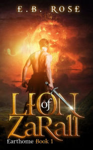 Lion of Zarall E. B. Rose Author