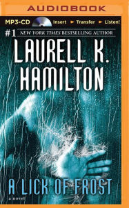 A Lick of Frost Laurell K. Hamilton Author
