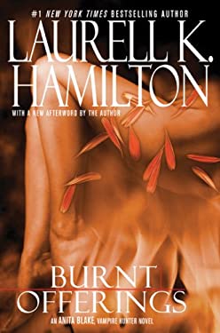 Burnt Offerings by Laurell K. Hamilton