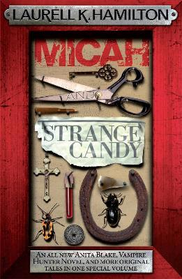 Micah & Strange Candy by Laurell K. Hamilton