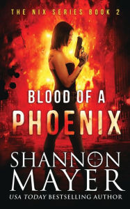 Blood of a Phoenix Shannon Mayer Author