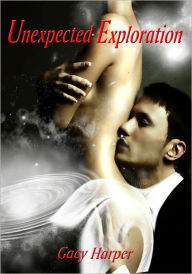 Women's Erotica: Unexpected Exploration Gacy Harper Author