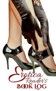 Erotica Reader's Book Log Tina Adams Author