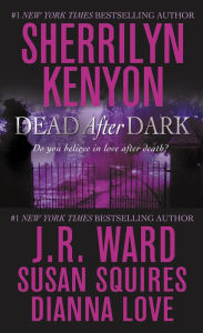 Dead After Dark Sherrilyn Kenyon Author