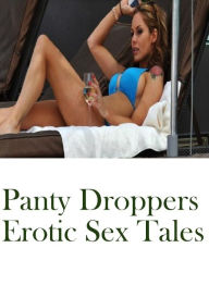 Erotica Book: Aggressive Sex Women Prison Panty Droppers Erotic Sex Tales ( sex, porn, fetish, bondage, oral, anal, ebony, hentai, domination, erotic