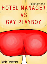 Hotel Manager vs Gay Playboy Dick Powers Author