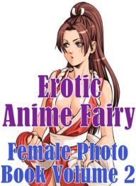 xxx: English Treat Sex Erotic Gay Stories XXX Erotic Anime Fairy Female Photo Book Volume 2 ( sex, porn, fetish, bondage, oral, anal, ebony, hentai, d