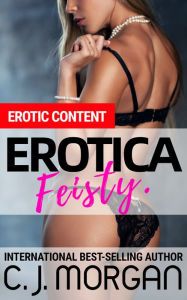 Erotica Feisty C. J. Morgan Author