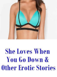 Romance: Interracial Sex Adult Interracial Slut Sex She Loves When You Go Down & Other Erotic Stories ( sex, porn, fetish, bondage, oral, anal, ebony,