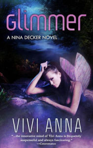 Glimmer (Nina Decker, #1) Vivi Anna Author