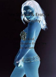 Sex Stories & Erotica Photography: Crazy Cuckold Catastrophe Erotic Sex Stories Volume 1 ( Erotic Photography, Erotic Stories, Nude Photos, Naked , Ad