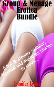 Group & Ménage Erotica Bundle Jennifer Lynne Author