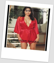 Sex Stories & Erotica Photography: Seduction Junction ( Erotic Photography, Erotic Stories, Nude Photos, Naked , Adult Nudes, Breast, Domination, Bare