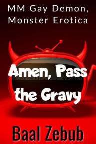 Amen, Pass the Gravy Baal Zebub Author