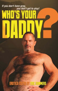 Who's Your Daddy? Eric Summers Author