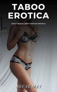 Taboo Erotica Nevae May Author
