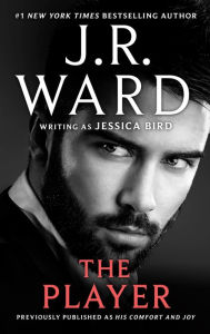 The Player J. R. Ward Author