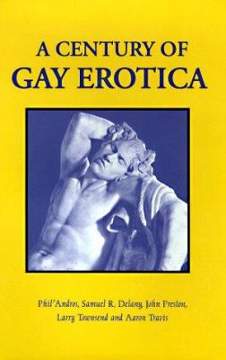 A Century of Gay Erotica by , Inc. Staff Book Sales
