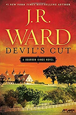 Devil's Cut: A Bourbon Kings Novel (The Bourbon Kings) by J. R. Ward