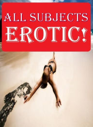 Erotic Adult Sex Book: Las Vegas! Touch it Take it All Subjects Erotic! ( sex, porn, fetish, bondage, oral, anal, ebony, hentai, domination, erotic ph