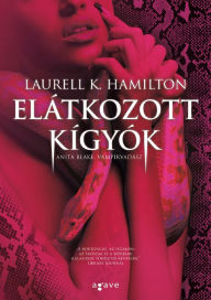 Elátkozott kígyók Laurell K. Hamilton Author