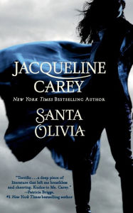 Santa Olivia Jacqueline Carey Author