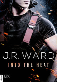 Into the Heat J. R. Ward Author