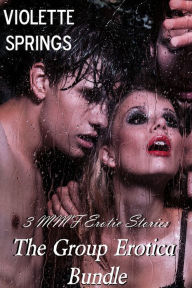 The Group Erotica Bundle (3 MMF Stories) Violette Springs Author