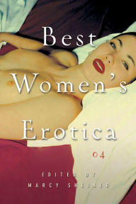 Best Women's Erotica 2004 Marcy Sheiner Editor