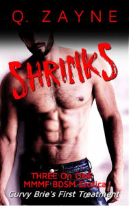 Shrinks (Three-on-one MMMF Interracial Erotica, #2) Q. Zayne Author