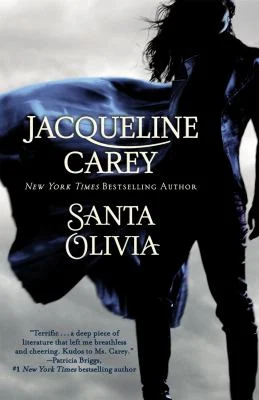 Santa Olivia by Jacqueline Carey