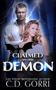 Claimed By The Demon: A Purely Paranormal Romance Book C. D. Gorri Author