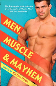 Men, Muscle & Mayhem Milton Stern Author