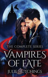 Vampires of Fate Julie Hutchings Author