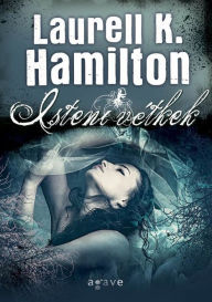 Isteni vetkek Laurell K. Hamilton Author