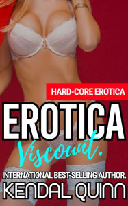 Erotica Viscount. Kendal Quinn Author