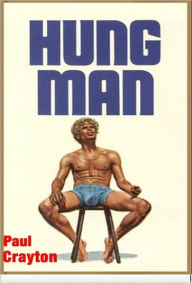 Hung Man Paul Crayton Author