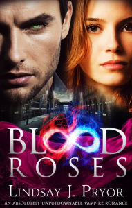 Blood Roses (Blackthorn Series #2) Lindsay J. Pryor Author